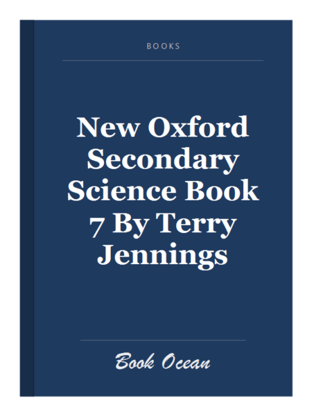 New Oxford Secondary Science Book 7 By Terry Jennings