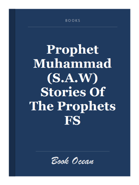 Prophet Muhammad (S.A.W) Stories Of The Prophets FS