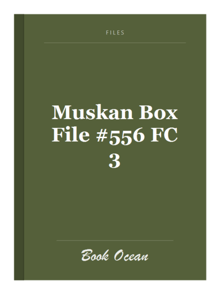 Muskan Box File #556 FC 3