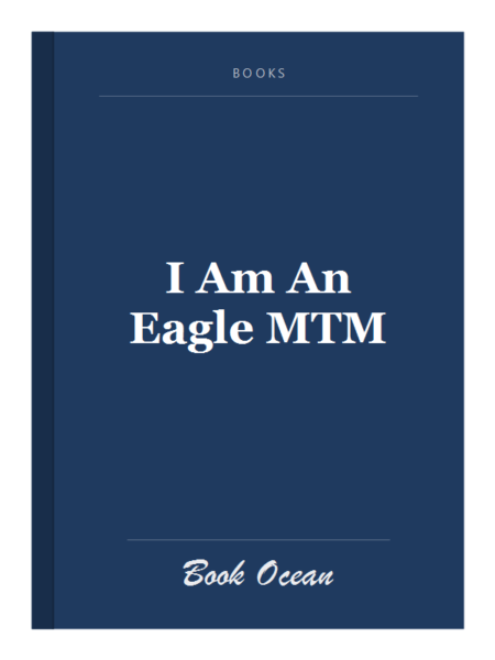 I Am An Eagle MTM