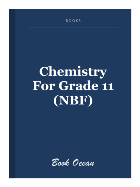 Chemistry For Grade 11 (NBF)