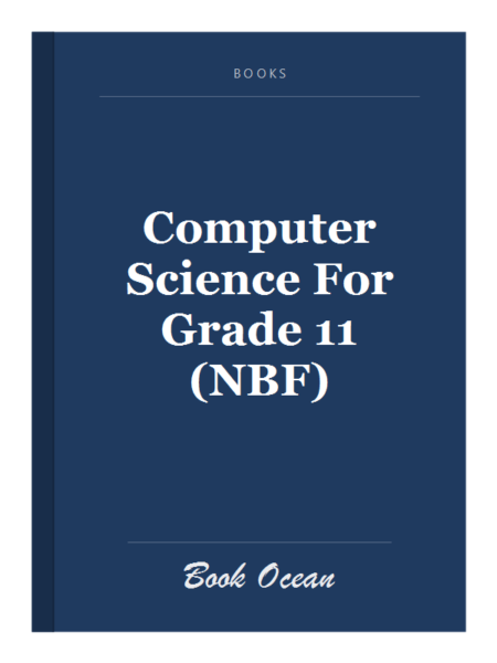 Computer Science For Grade 11 (NBF)