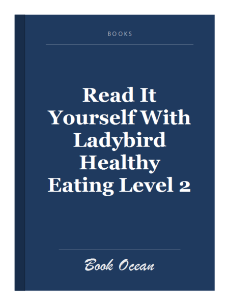 Read It Yourself With Ladybird Healthy Eating Level 2