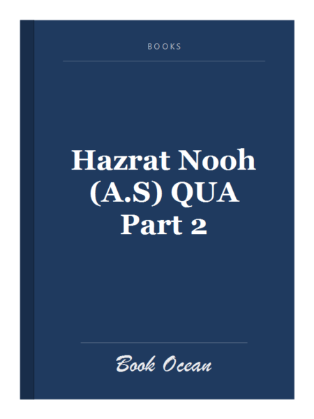 Hazrat Nooh (A.S) QUA Part 2