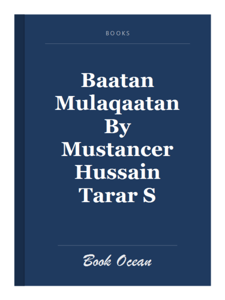 Baatan Mulaqaatan By Mustancer Hussain Tarar S