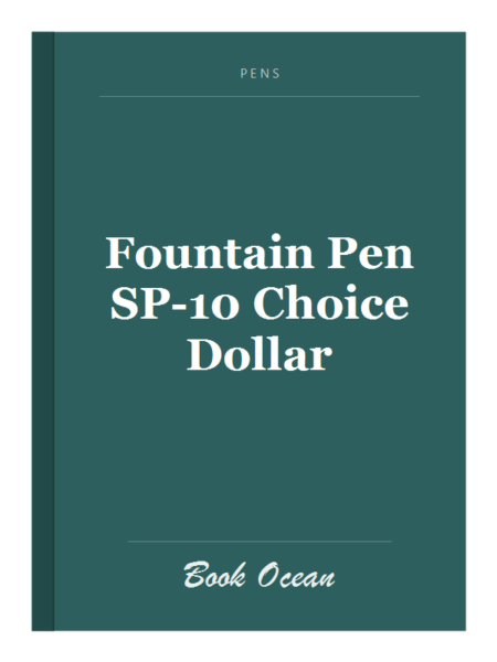 Fountain Pen SP-10 Choice Dollar