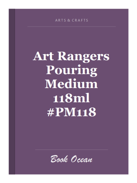 Art Rangers Pouring Medium 118ml #PM118