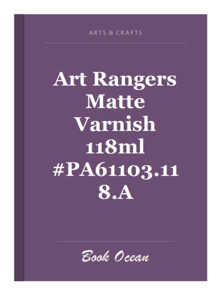 Art Rangers Matte Varnish 118ml #PA61103.118.A