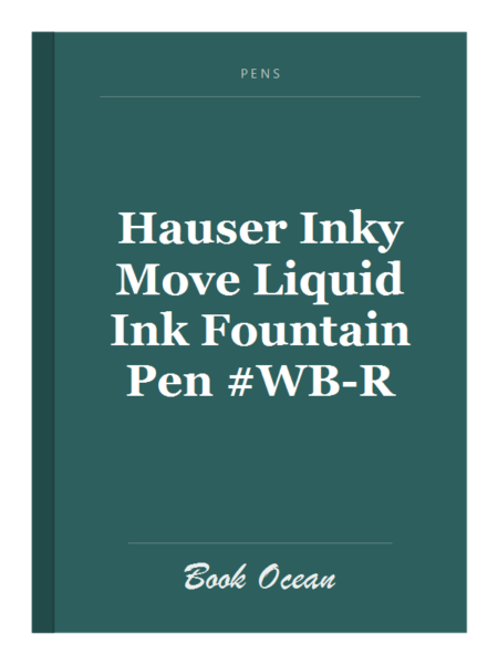 Hauser Inky Move Liquid Ink Fountain Pen #WB-R