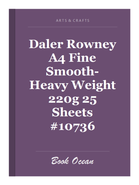 Daler Rowney A4 Fine Smooth-Heavy Weight 220g 25 Sheets #10736