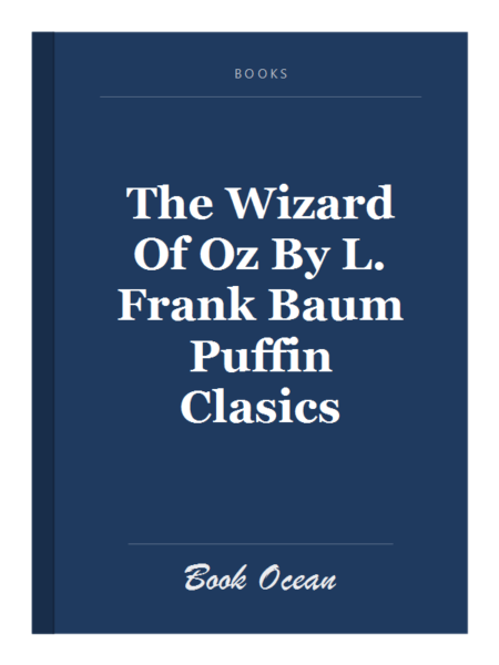 The Wizard Of Oz By L. Frank Baum Puffin Clasics