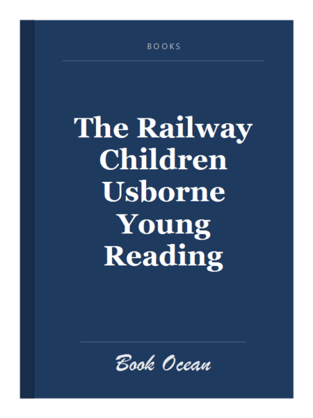 The Railway Children Usborne Young Reading