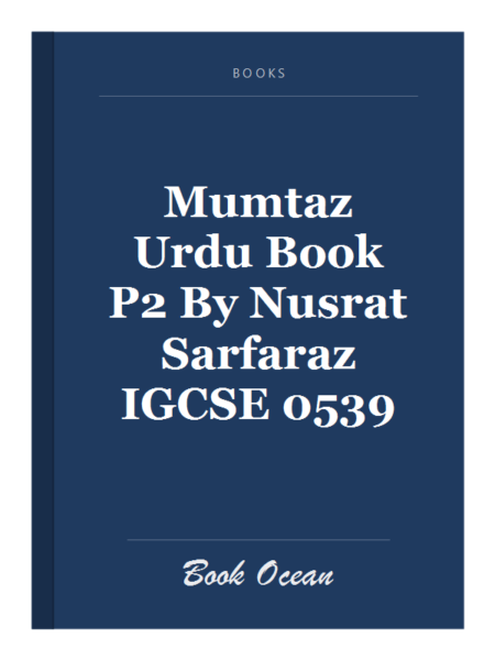 Mumtaz Urdu Book P2 By Nusrat Sarfaraz IGCSE 0539