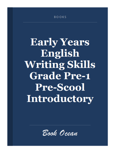 Early Years English Writing Skills Grade Pre-1 Pre-Scool Introductory