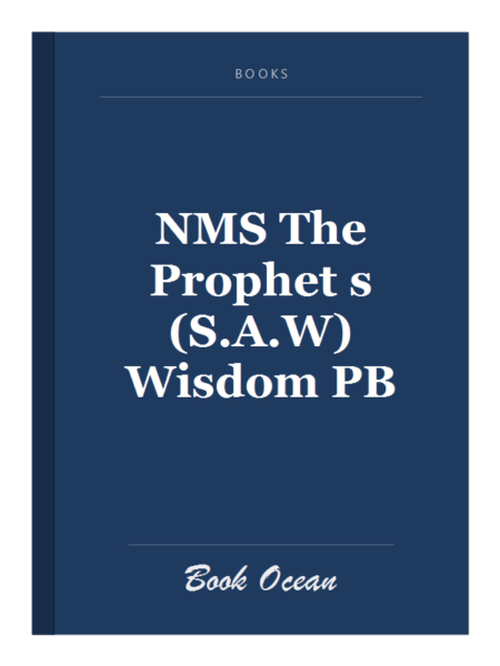 NMS The Prophet s (S.A.W) Wisdom PB