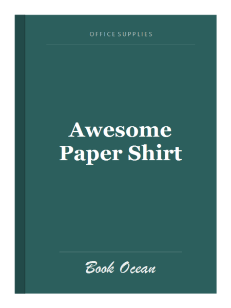 Awesome Paper Shirt