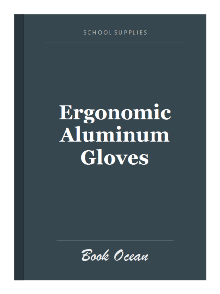 Ergonomic Aluminum Gloves