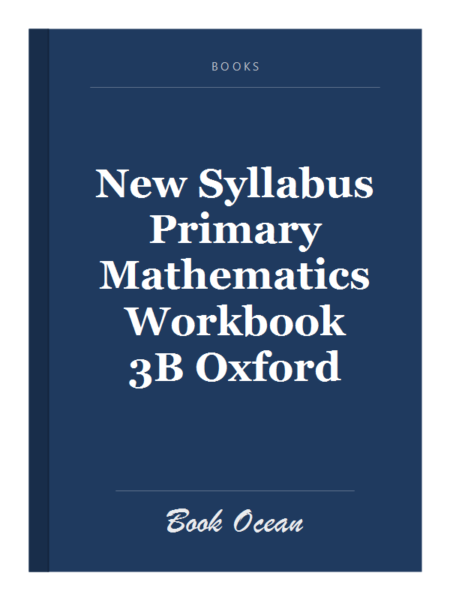 New Syllabus Primary Mathematics Workbook 3B Oxford