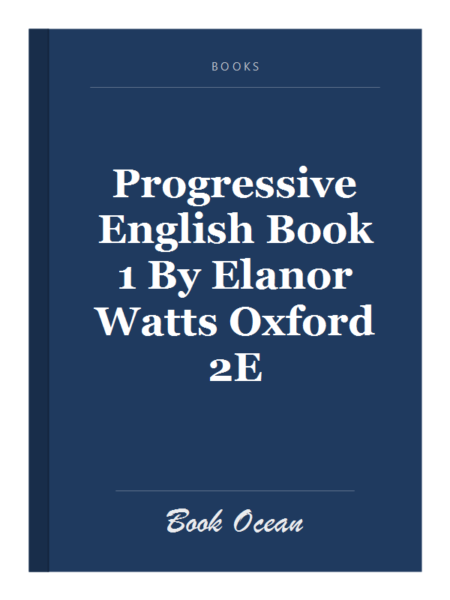 Progressive English Book 1 By Elanor Watts Oxford 2E