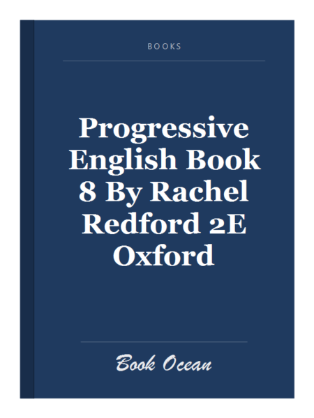 Progressive English Book 8 By Rachel Redford 2E Oxford