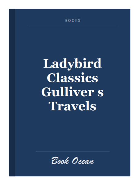 Ladybird Classics Gulliver s Travels