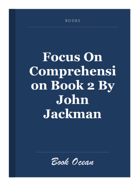 Focus On Comprehension Book 2 By John Jackman