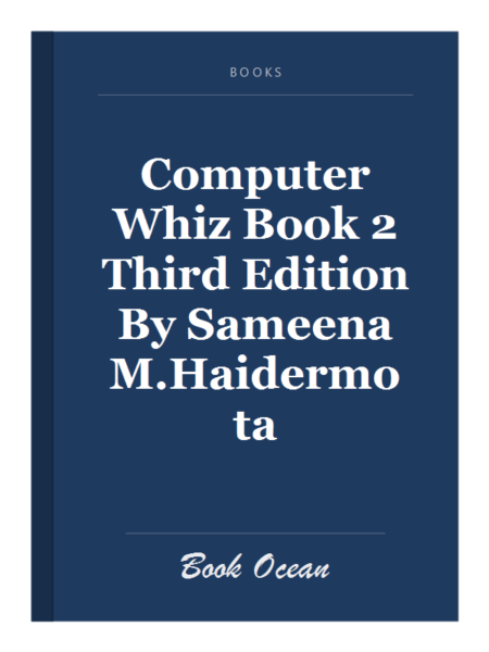 Computer Whiz Book 2 Third Edition By Sameena M.Haidermota