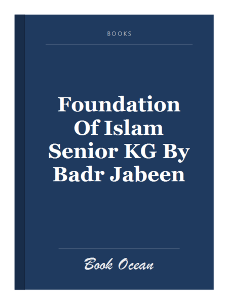 Foundation Of Islam Senior KG By Badr Jabeen