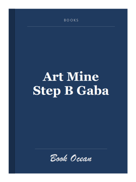 Art Mine Step B Gaba