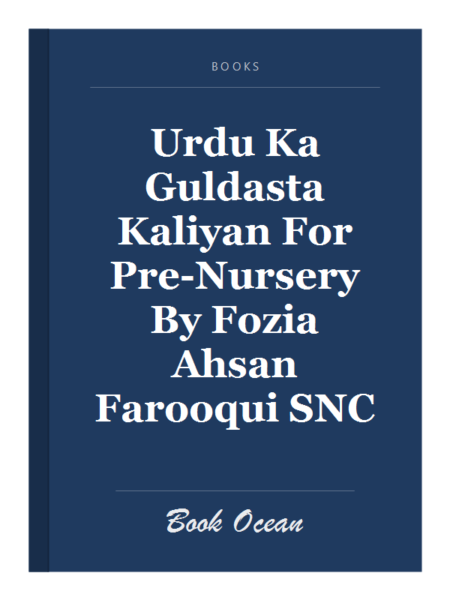 Urdu Ka Guldasta Kaliyan For Pre-Nursery By Fozia Ahsan Farooqui SNC