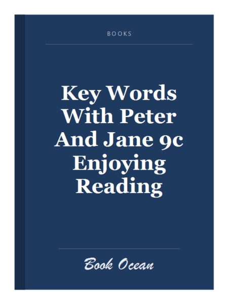 Key Words With Peter And Jane 9c Enjoying Reading