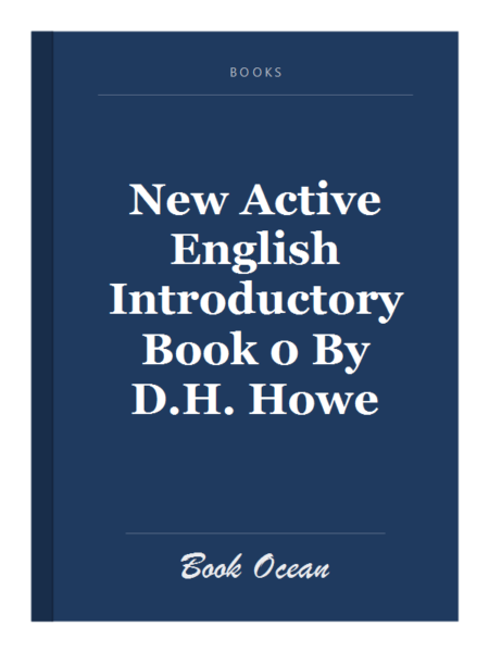 New Active English Introductory Book 0 By D.H. Howe