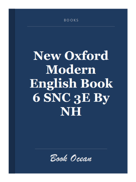 New Oxford Modern English Book 6 SNC 3E By NH