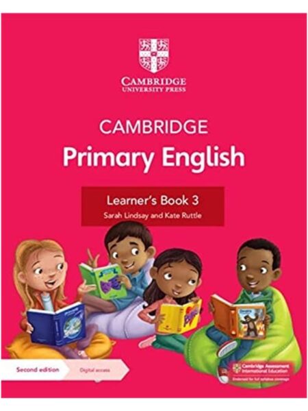 Cambridge Primary English Learner s Book 3 Sarah Lindsay & Kate Ruttle Second Edition Digital Access