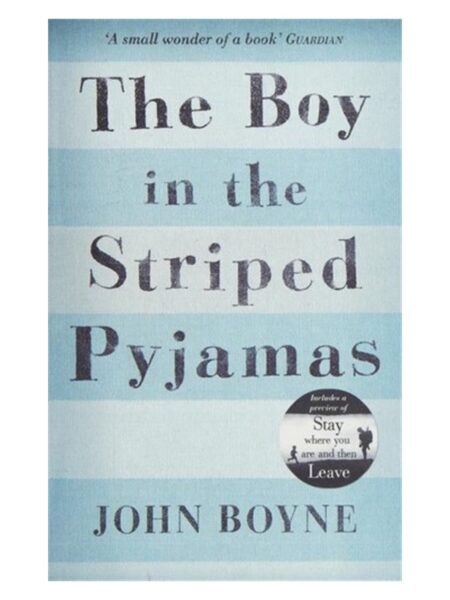 The Boy In The Striped Pyjamas By John Boyne PB