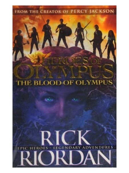 Heroes Of Olympus And The Blood Of Olympus By Rick Riordan