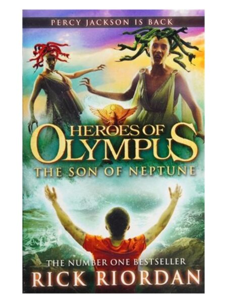Heroes Of Olympus And The Son Of Neptune By Rick Riordan