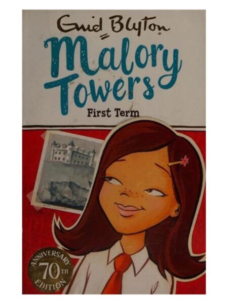 First Term At Malory Towers (1) By Enid Blyton Hodder