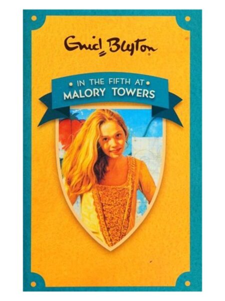 In The Fifth At Malory Towers (5) By Enid Blyton