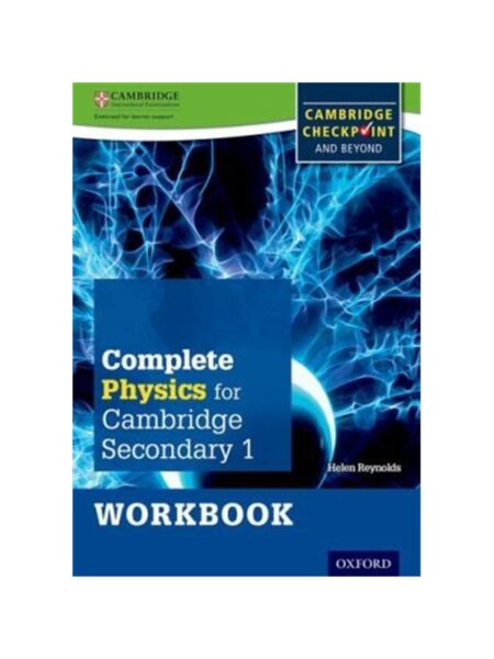 Complete Physics For Cambridge Secondary 1 Workbook By Helen Reynolds OUP