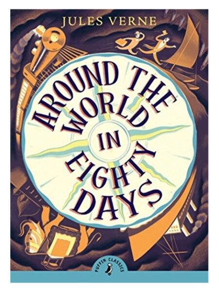 Around The World In Eighty Days By Jules Verne Puffin Classics