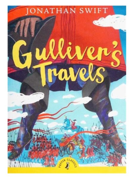 Gulliver s Travels By Jonathan Swift Puffin Classics