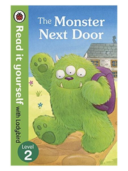 Read It Yourself With Ladybird The Monster Next Door Level 2