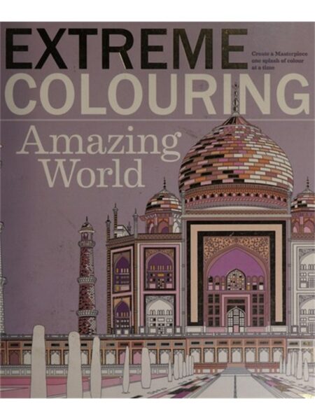 Extreme Colouring Amazing World (For Adults)