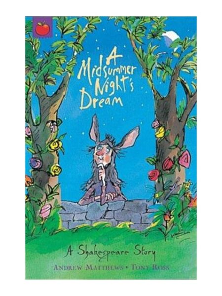 A Shakespeare Story A Midsummer Night s Dream