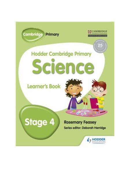 Hodder Cambridge Primary Science Learner s Book 4
