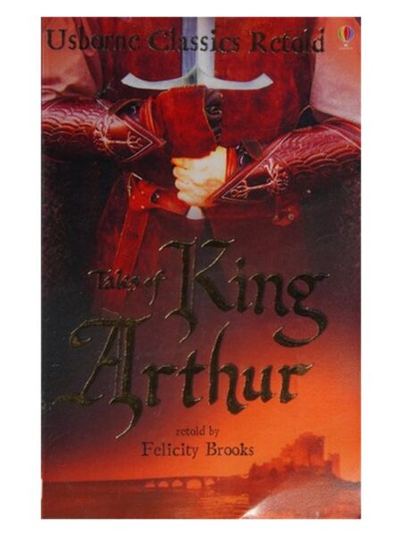 Tales Of King Arthur Usborne