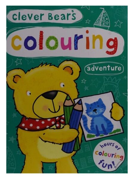 Clever Bear s Colouring Adventure Book