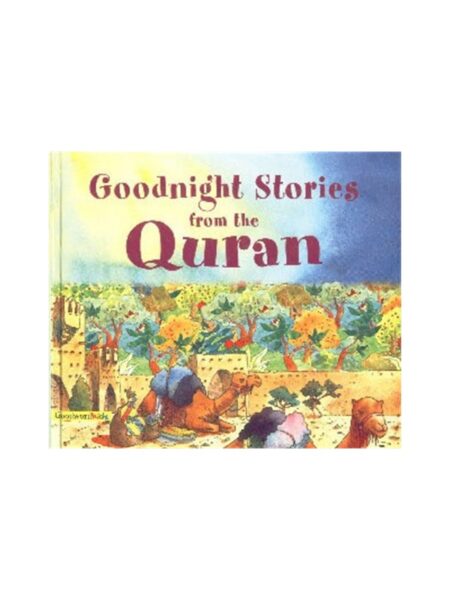 Goodnight Stories From The Quran Goodword Kidz