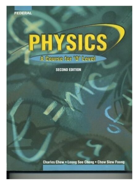 Physics A Course For O Level Second Edition MC